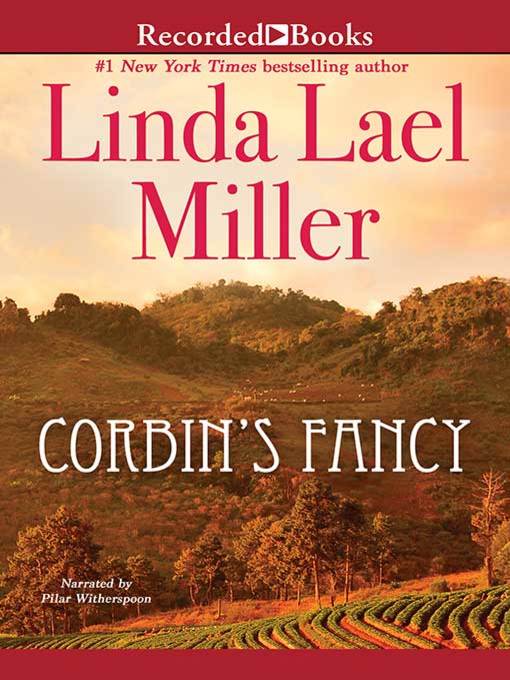 Title details for Corbin's Fancy by Linda Lael Miller - Available